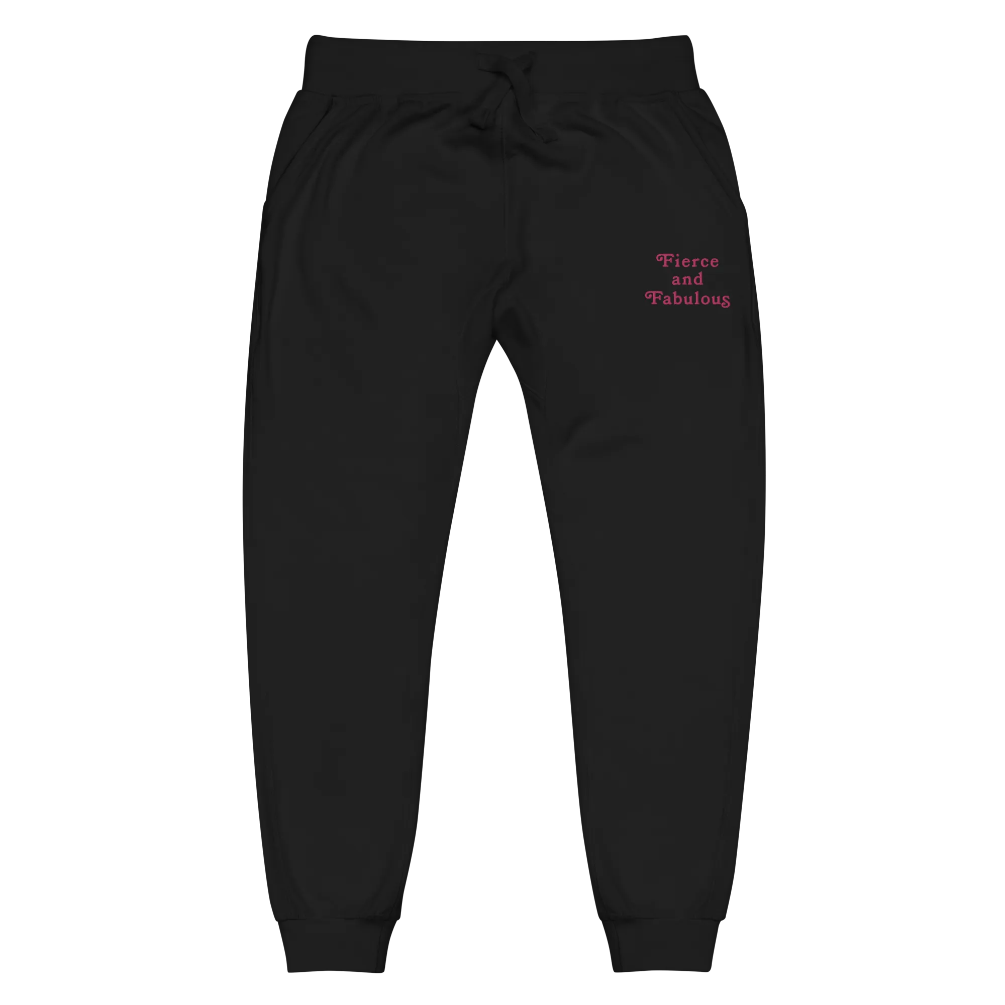 Fierce & Fabulous Embroidery  Fleece Sweatpants