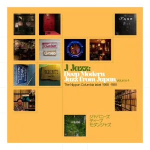 J Jazz Volume 4: Deep Modern Jazz from Japan (Nippon Columbia 1968 -1981) [Import]